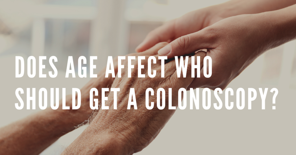 Does age affect who should get a colonoscopy? Colon & Rectal Surgery