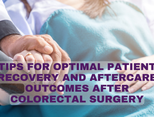 Tips for Optimal Patient Recovery and Aftercare Outcomes After Colorectal Surgery 