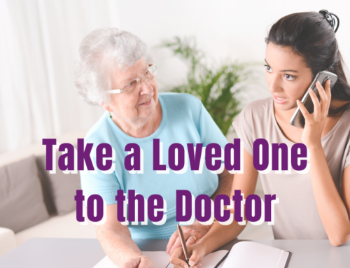 Take a Loved One to the Doctor